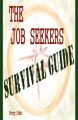 The Job Seekers Survival Guide