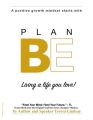 The Plan BE Journal