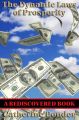 The Dynamic Laws of Prosperity (Rediscovered Books)
