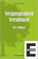 Vergangenheit – Versohnen