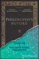 Philosophy's Future