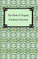 The Birth of Tragedy