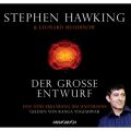 Der gro?e Entwurf - Eine neue Erklarung des Universums (Ungekurzt)