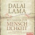 Ruckkehr zur Menschlichkeit - Neue Werte in einer globalisierten Welt