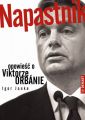 Napastnik. Opowiesc o Viktorze Orbanie