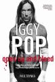 Iggy Pop: Upadki, wzloty i odloty legendarnego punkowca