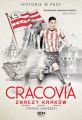 Cracovia znaczy Krakow. Historia w Pasy