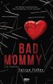 Bad Mommy. Zla Mama