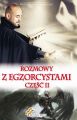 Rozmowy z egzorcystami II