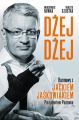 Dzej Dzej. Rozmowy z Jackiem Jaskowiakiem Prezydentem Poznania