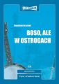 Boso, ale w ostrogach