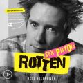 Rotten.  .    Sex Pistols  