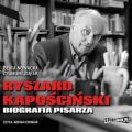 Ryszard Kapuscinski. Biografia pisarza
