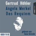 Angela Merkel - Das Requiem (Ungekurzt)