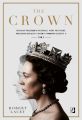 The Crown. Oficjalny przewodnik po serialu. Afery polityczne, krolewskie bolaczki i rozkwit panowania Elzbiety II. Tom 2