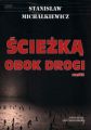 Sciezka obok drogi Czesc 2