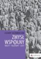 Zmysl wspolny. Teksty - felietony - listy