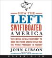 How the Left Swiftboated America