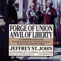 Forge of Union, Anvil of Liberty