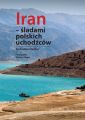 Iran - sladami polskich uchodzcow