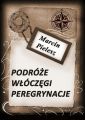 Podroze, wloczegi, peregrynacje