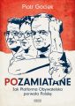 POzamiatane. Jak Platforma Obywatelska porwala Polske