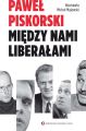 Miedzy nami liberalami