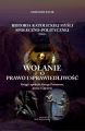 Wolanie o prawo i sprawiedliwosc.