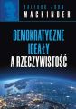 Demokratyczne idealy a rzeczywistosc