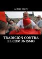 Tradicion contra el comunismo