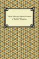 The Collected Short Stories of Edith Wharton