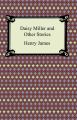 Daisy Miller and Other Stories