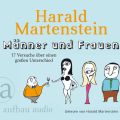 M?nner und Frauen - 17 Versuche ?ber einen gro?en Unterschied (Gek?rzte H?rbuchfassung)
