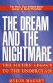 The Dream & the Nightmare