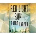 Red Light Run - Linked Stories (Unabridged)