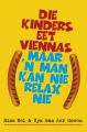 Die kinders eet viennas, maar 'n man kan nie relax nie