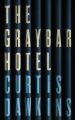 The Graybar Hotel