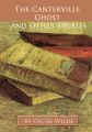 The Canterville Ghost and Other Stories