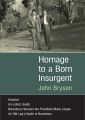 Homage to a Born Insurgent