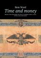 Time and money. Russia. From Alexander the First toVladimir Lenin. Astory oflove, wars and money