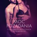 Moc pozadania - 7 opowiadan erotycznych dla doroslych