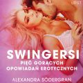 Swingersi - piec goracych opowiadan erotycznych
