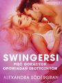 Swingersi - piec goracych opowiadan erotycznych