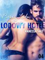 Lodowy Hotel 4: Piesni Lodu i Pary - Opowiadanie erotyczne