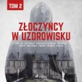 Zloczyncy w uzdrowisku - tom 2