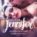 Jennifer: Jedna fantazja i dwie zmyslowe noce 1 - opowiadanie erotyczne