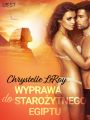 Wyprawa do starozytnego Egiptu - opowiadanie erotyczne