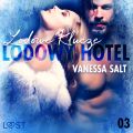 Lodowy Hotel 3: Lodowe Klucze - Opowiadanie erotyczne