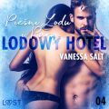 Lodowy Hotel 4: Piesni Lodu i Pary - Opowiadanie erotyczne