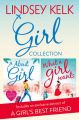 Lindsey Kelk Girl Collection: About a Girl, What a Girl Wants